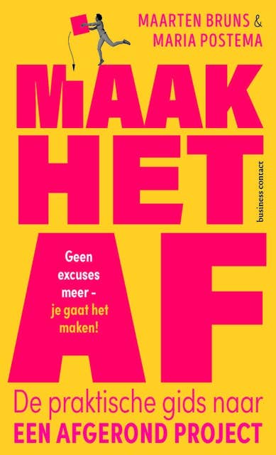 Maak het af: Een praktische gids naar een afgerond project