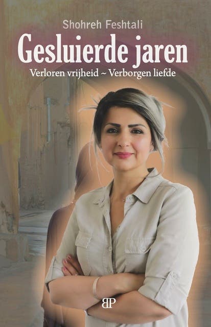 Gesluierde jaren: Verloren vrijheid - Verborgen liefde