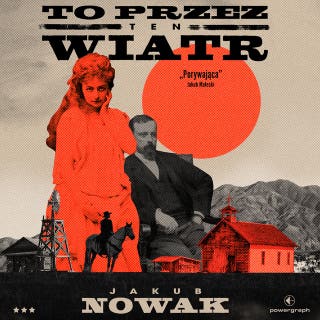 To przez ten wiatr – okładka audiobooka, autor Jakub Nowak