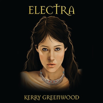 Electra – okładka audiobooka, autor Kerry Greenwood