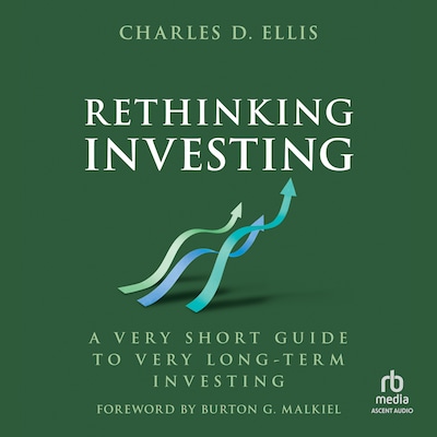 Rethinking Investing – omslag til lydbogen af Charles D. Ellis
