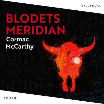 Blodets meridian – omslag til lydbogen af Cormac McCarthy