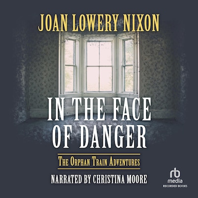 In the Face of Danger – omslag til lydbogen af Joan Lowery Nixon