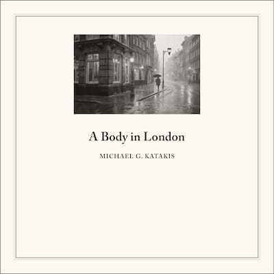 A Body in London – omslag til lydbogen af Michael Katakis