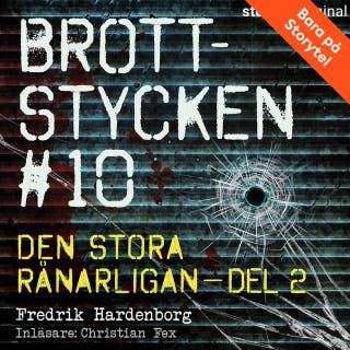 Brottstycken - Den stora rånarligan, del 2