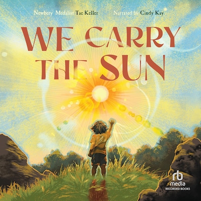 We Carry the Sun – omslag til lydbogen af Tae Keller