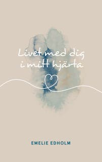 Livet med dig i mitt hjärta – omslag till ljudboken av Emelie Edholm