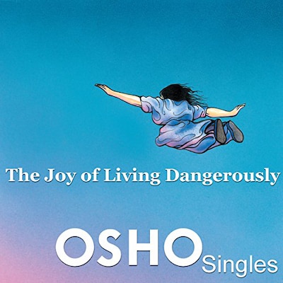 The Joy of Living Dangerously – omslag til lydbogen af Osho
