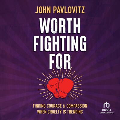 Worth Fighting For – omslag til lydbogen af John Pavlovitz