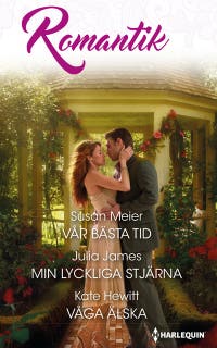 Vår bästa tid / Min lyckliga stjärna / Våga älska – omslag till ljudboken av Julia James,Kate Hewitt,Susan Meier