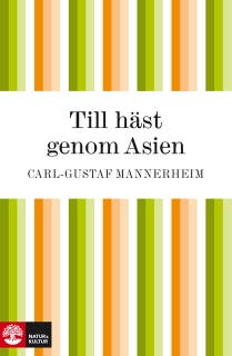 Till häst genom Asien – omslag till ljudboken av Carl-Gustaf Mannerheim