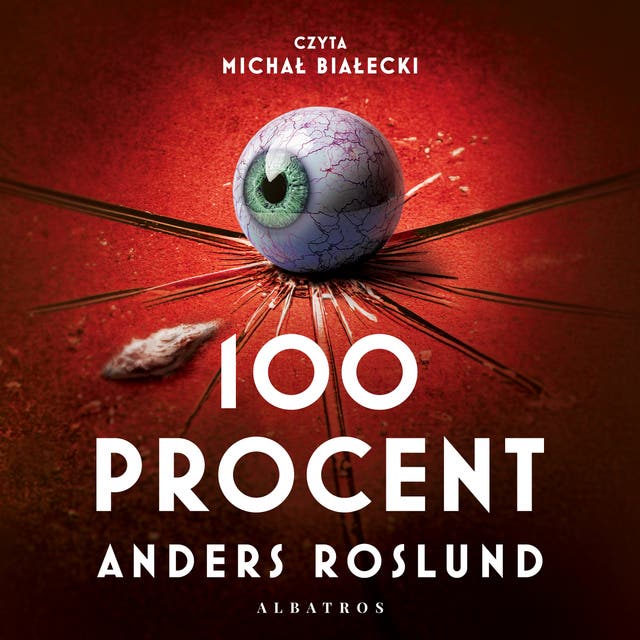 100 PROCENT – okładka audiobooka, autor Roslund Anders
