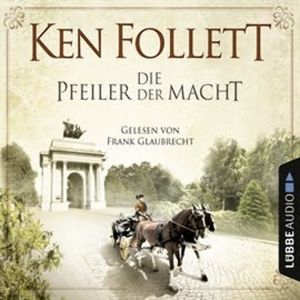 Die Pfeiler der Macht – okładka audiobooka, autor Ken Follett