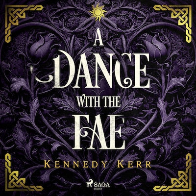 A Dance with the Fae: An intoxicating, myth-inspired dark fae romance – omslag til lydbogen af Kennedy Kerr