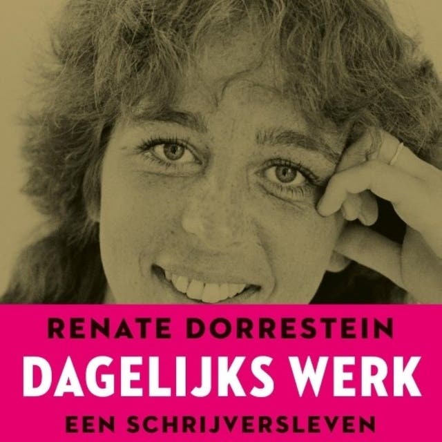 Dagelijks werk: Een schrijversleven