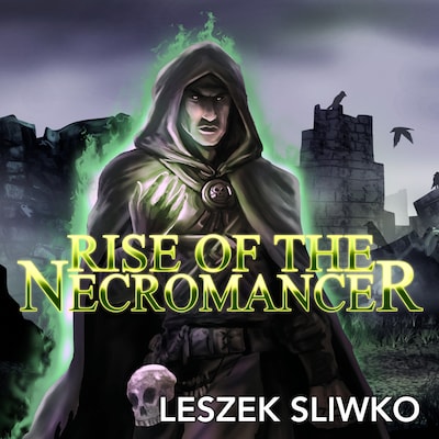 Rise of the Necromancer – omslag van het luisterboek van Leszek Sliwko