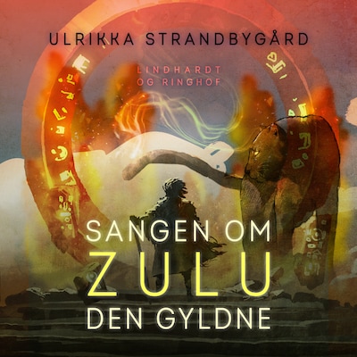 Sangen om Zulu Den Gyldne – omslag til lydbogen af Ulrikka Strandbygaard