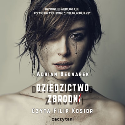 Dziedzictwo zbrodni – okładka audiobooka, autor Adrian Bednarek