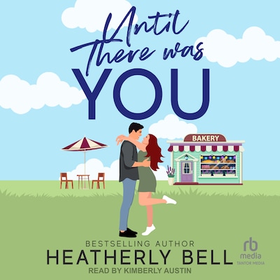 Until There Was You – omslag til lydbogen af Heatherly Bell