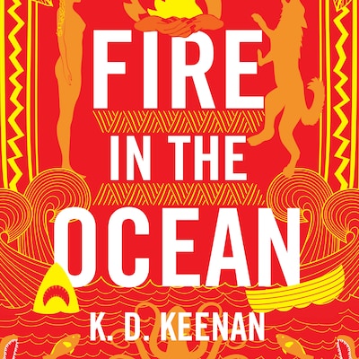 Fire in the Ocean – omslag til lydbogen af K.D. Keenan