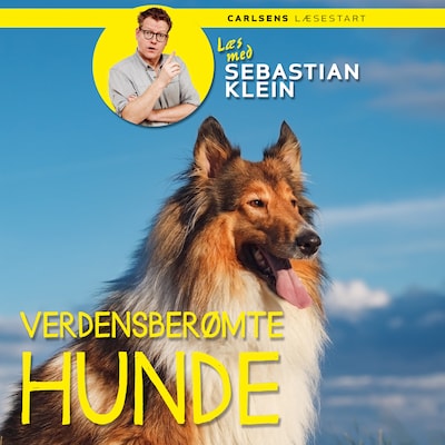Læs med Sebastian Klein: Verdensberømte hunde – omslag til lydbogen af Sebastian Klein