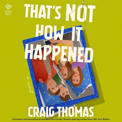 That's Not How It Happened – omslag til lydbogen af Craig Thomas