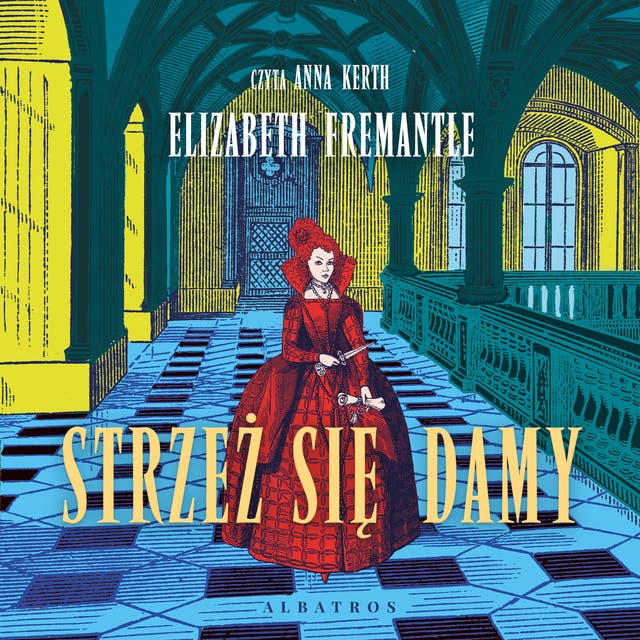 STRZEŻ SIĘ DAMY – okładka audiobooka, autor Fremantle Elizabeth
