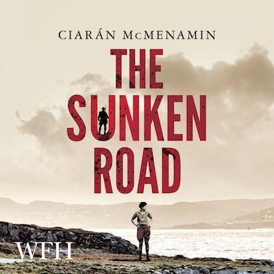 The Sunken Road – omslag til lydbogen af Ciaran McMenamin