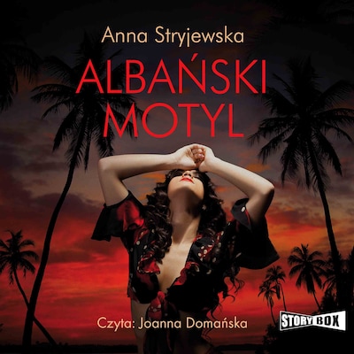 Albański motyl – okładka audiobooka, autor Anna Stryjewska