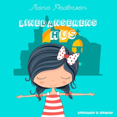 Linedanserens hus – omslag til lydbogen af Irene Pedersen