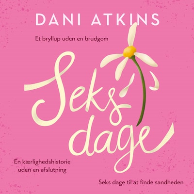 Seks dage – omslag til lydbogen af Dani Atkins