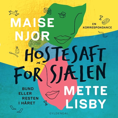 Hostesaft for sjælen – omslag til lydbogen af Maise Njor, Mette Lisby