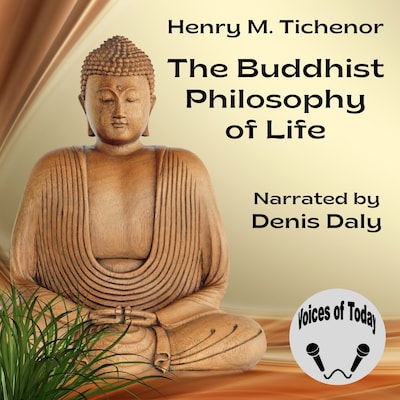 The Buddhist Philosophy of Life – omslag til lydbogen af Henry M. Tichenor