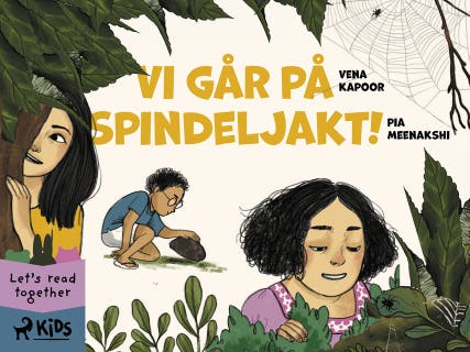 Vi går på spindeljakt! – omslag till ljudboken av Pia Meenakshi,Vena Kapoor
