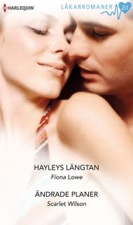 Hayleys längtan / Ändrade planer – omslag till ljudboken av Fiona Lowe,Scarlet Wilson