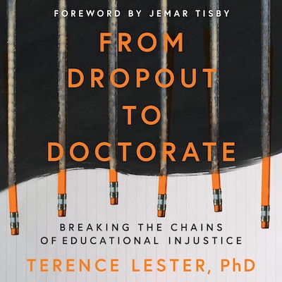 From Dropout to Doctorate – omslag til lydbogen af Terence Lester