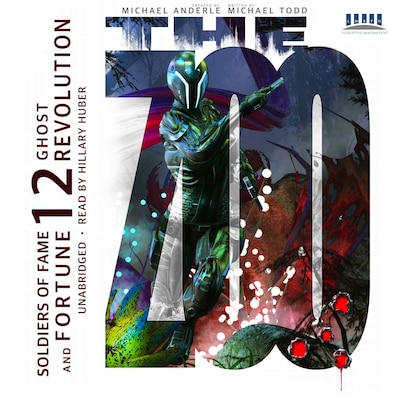Ghost Revolution - Soldiers of Fame and Fortune, Book 12 (unabridged)