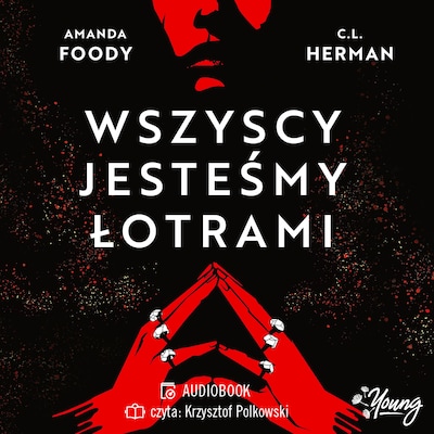 Wszyscy jesteśmy łotrami. Villains. Tom 1 – okładka audiobooka, autor Amanda Foody, C.L. Herman