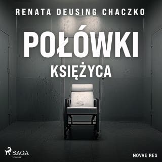 Połówki księżyca – okładka audiobooka, autor Renata Deusing Chaczko