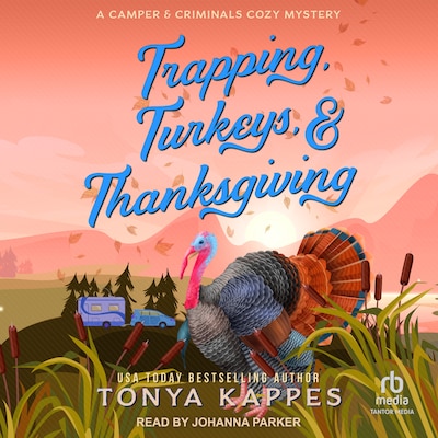 Trapping, Turkeys, & Thanksgiving – omslag til lydbogen af Tonya Kappes