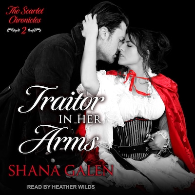 Traitor In Her Arms – omslag til lydbogen af Shana Galen