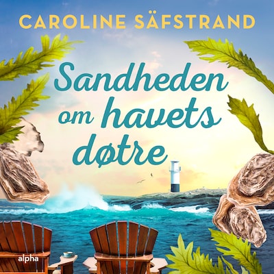 Sandheden om havets døtre – omslag til lydbogen af Caroline Säfstrand