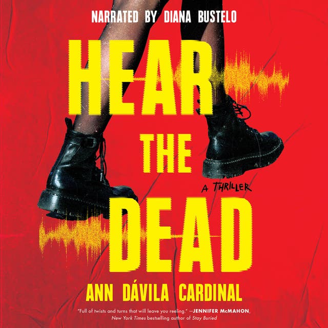 Hear the Dead: A Thriller – omslag til lydbogen af Ann Dávila Cardinal