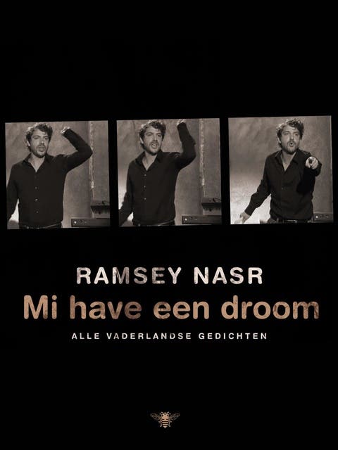 Mi have een droom: alle vaderlandse gedichten