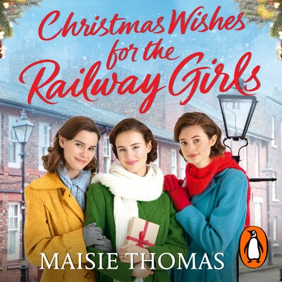 Christmas Wishes for the Railway Girls – omslag til lydbogen af Maisie Thomas