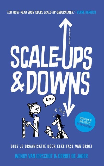 Scale-ups & downs: Gids je organisatie door elke fase van groei