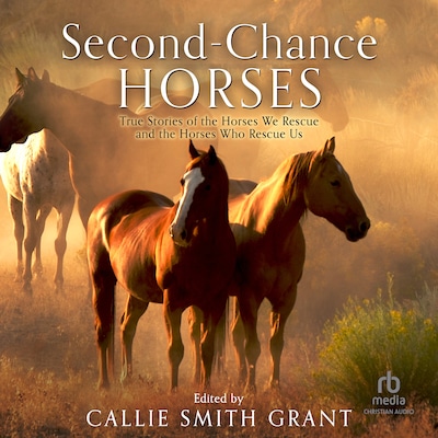 Second-Chance Horses – omslag til lydbogen af Callie Smith Grant