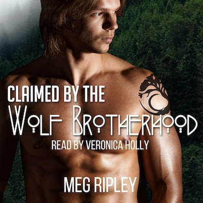 Claimed By The Wolf Brotherhood - Packs Of The Pacific Northwest Series, Book 1 – omslag til lydbogen af Meg Ripley
