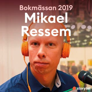Bokmässan 2019 Mikael Ressem – omslag till ljudboken av Storytel på Bokmässan 2019