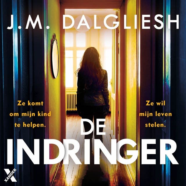 De indringer: Ze komt om mijn kind te helpen. Ze wil mijn leven stelen.